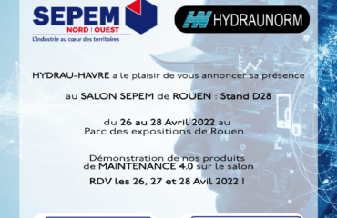Hydrau-Havre vous attend au SEPEM industrie de Douai en B22 !